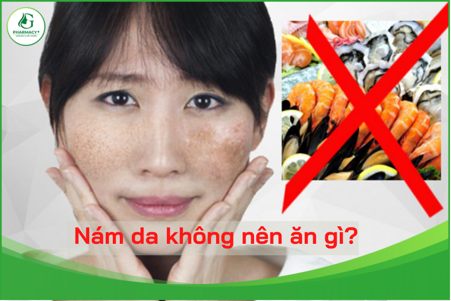 Nám da không nên ăn gì? Top 5 thực phẩm cần tránh